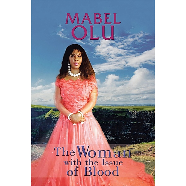 The Woman with the Issue of Blood, Mabel Olu