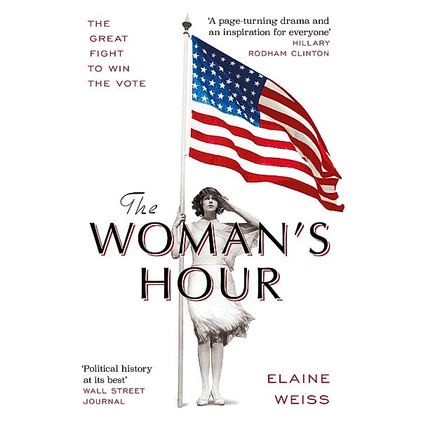 The Woman's Hour, Elaine Weiss