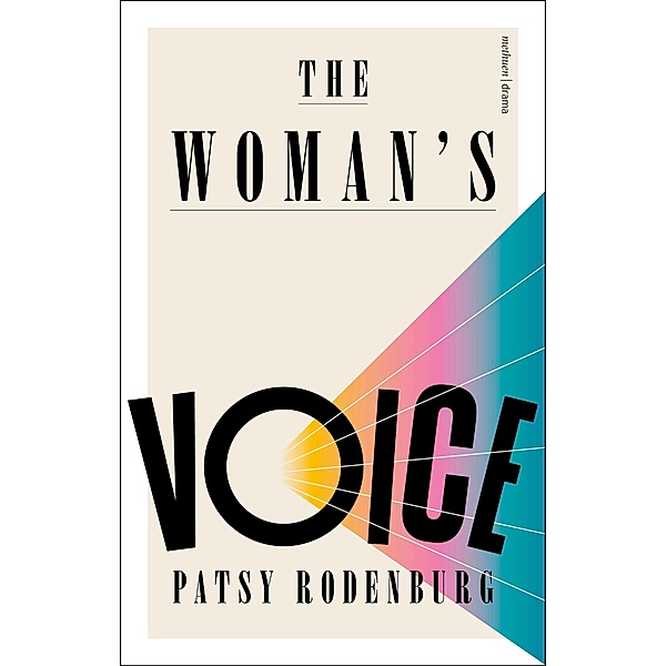 The Woman's Voice, Patsy Rodenburg