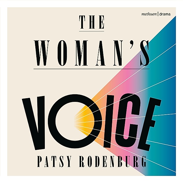 The Woman's Voice, Patsy Rodenburg