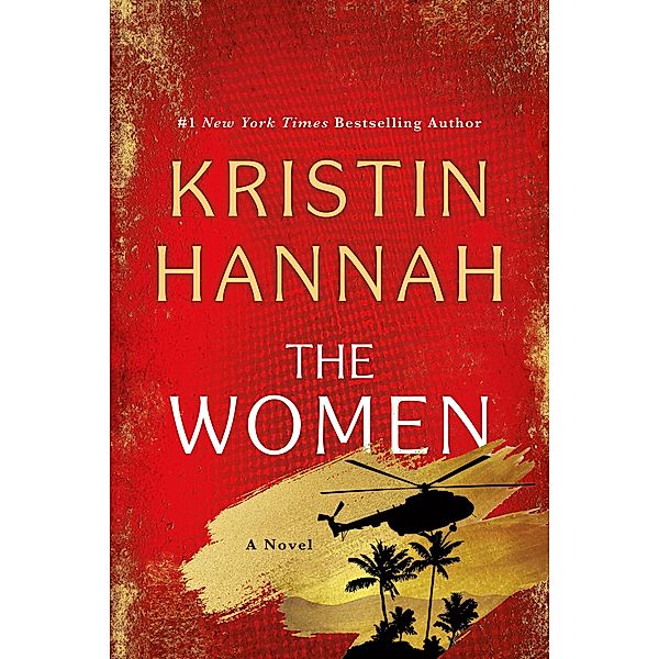 The Women, Kristin Hannah