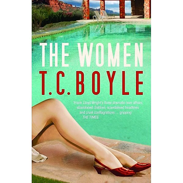 The Women, T. C. Boyle