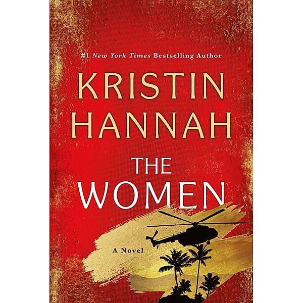 The Women, Kristin Hannah