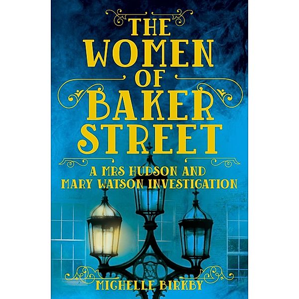 The Women of Baker Street, Michelle Birkby