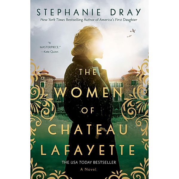 The Women of Chateau Lafayette, Stephanie Dray