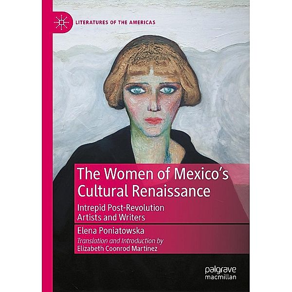 The Women of Mexico's Cultural Renaissance / Literatures of the Americas