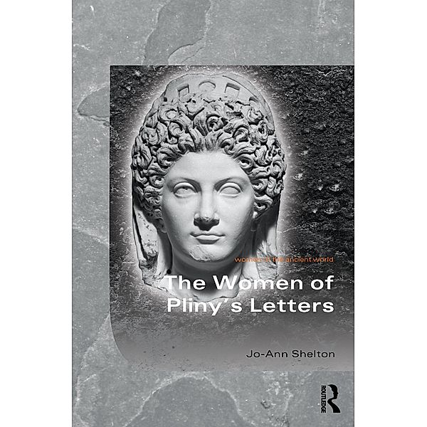 The Women of Pliny's Letters, Jo-Ann Shelton