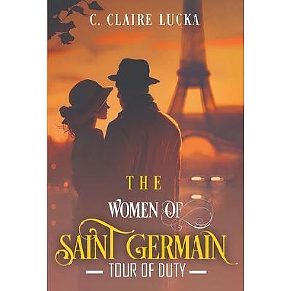 The Women of Saint Germain, C. Claire Lucka