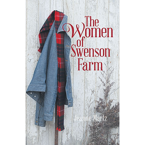 The Women of Swenson Farm, Jeanne Martz