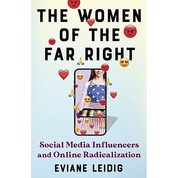 The Women of the Far Right, Eviane Leidig