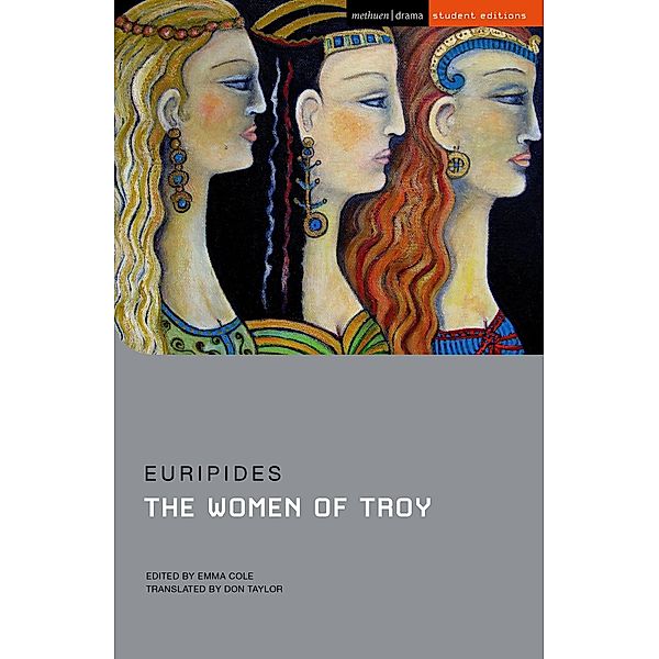 The Women of Troy / Methuen Student Editions, Euripides