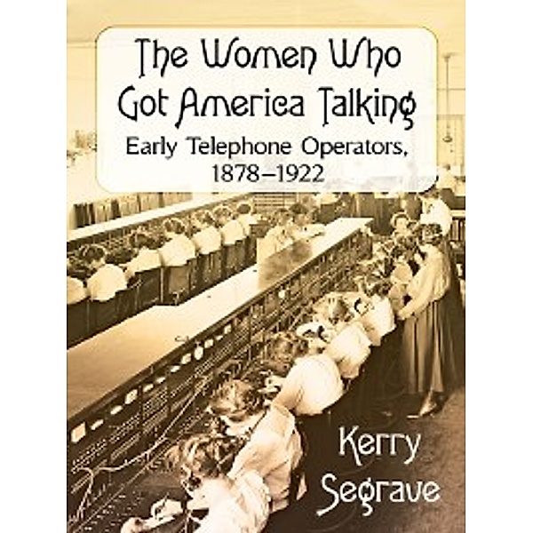 The Women Who Got America Talking, Kerry Segrave