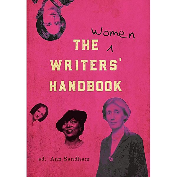 The Women Writers Handbook 2020, Madeleine Thien, Kit De Waal, Suchen Christine Lim, Jasvinder Sanghera, Jackie Kay, Jaki McCarrick, Laura Miles, April De Angelis, Bryony Lavery, Djamila Ribeiro, A. S. Byatt, Kalista Sy, Fiona Rintoul, Sian Evans, Debbie Taylor, Philippa Gregory, Anne Sebba, Sarah Waters, Claire Tomalin, Carol Ann Duffy, Ida Vitale, Emma Woolf