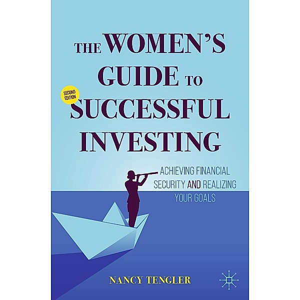 The Women's Guide to Successful Investing / Progress in Mathematics, Nancy Tengler
