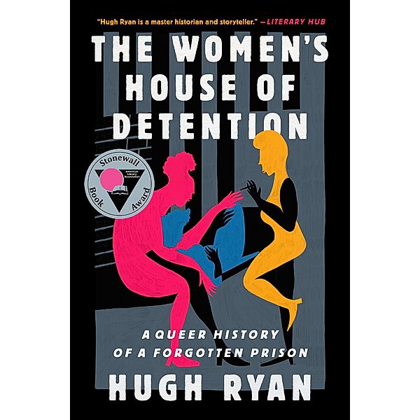 The Women's House of Detention, Hugh Ryan