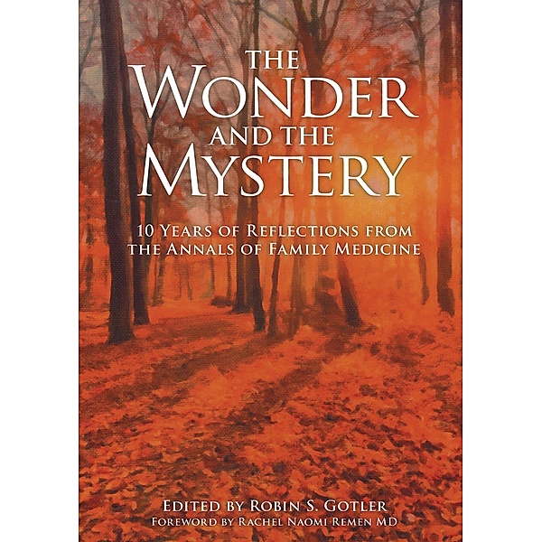 The Wonder and the Mystery, Robin Gotler