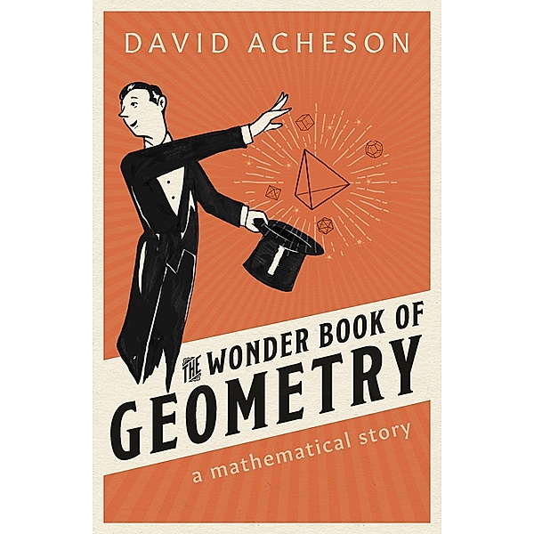 The Wonder Book of Geometry, David Acheson