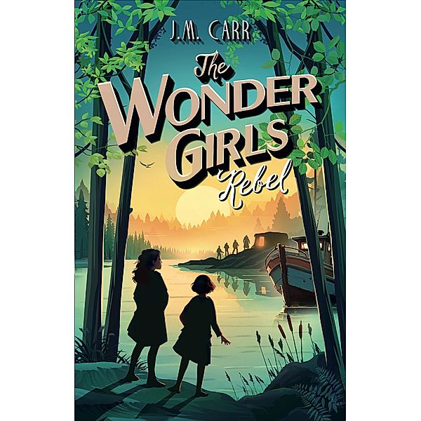 The Wonder Girls Rebel / The Wonder Girls, J. M. Carr