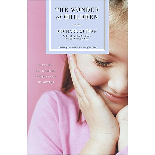 The Wonder of Children, Michael Gurian