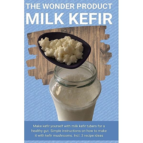 The wonder product milk kefir, Thorsten Hawk