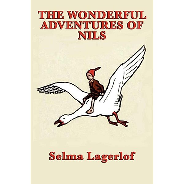 The Wonderful Adventures of Nils, Selma Lagerlof