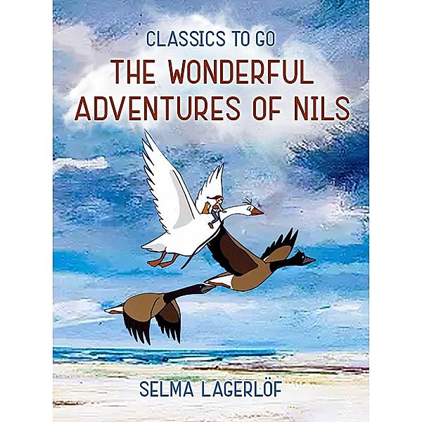 The Wonderful Adventures of Nils, Selma Lagerlöf