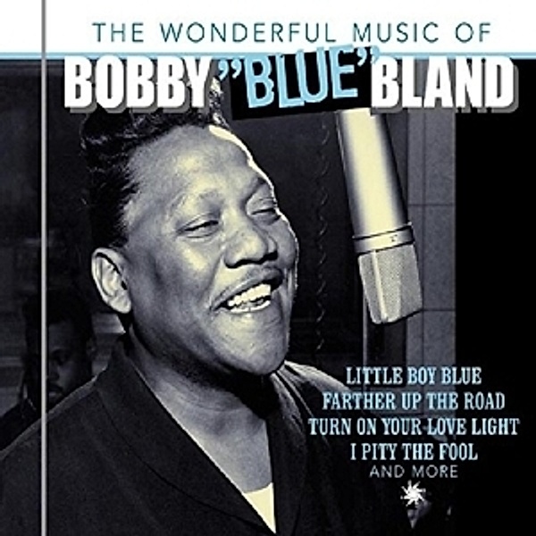 The Wonderful Music Of...Bobby Blue, Bobby "Blue" Bland