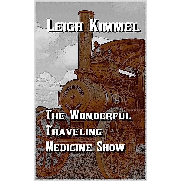 The Wonderful Traveling Medicine Show, Leigh Kimmel