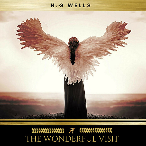 The Wonderful Visit, H. G. Wells