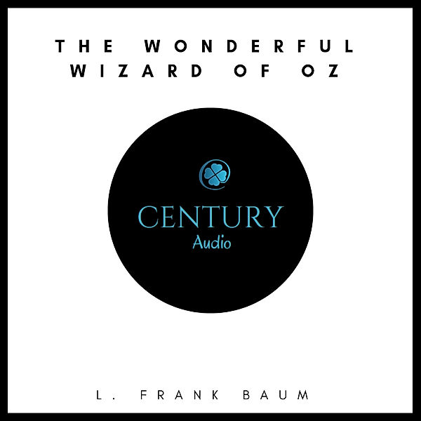 The Wonderful Wizard of Oz, L. Frank Baum