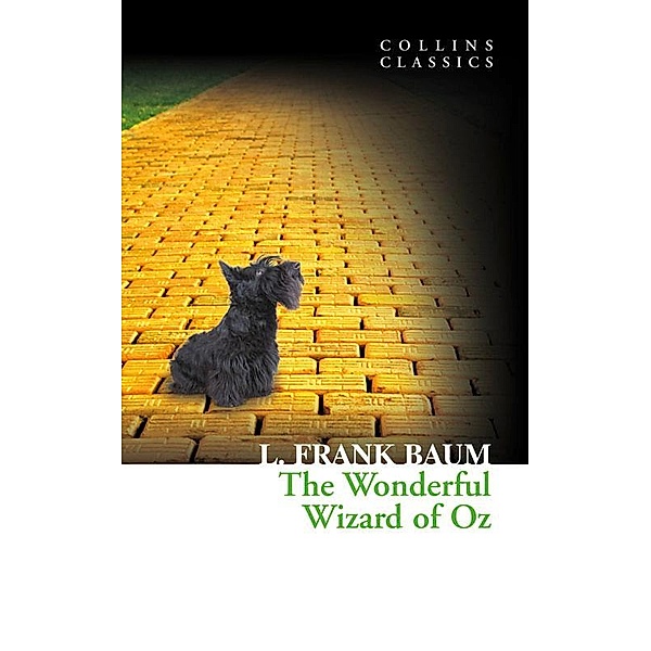 The Wonderful Wizard of Oz / Collins Classics, L. Frank Baum