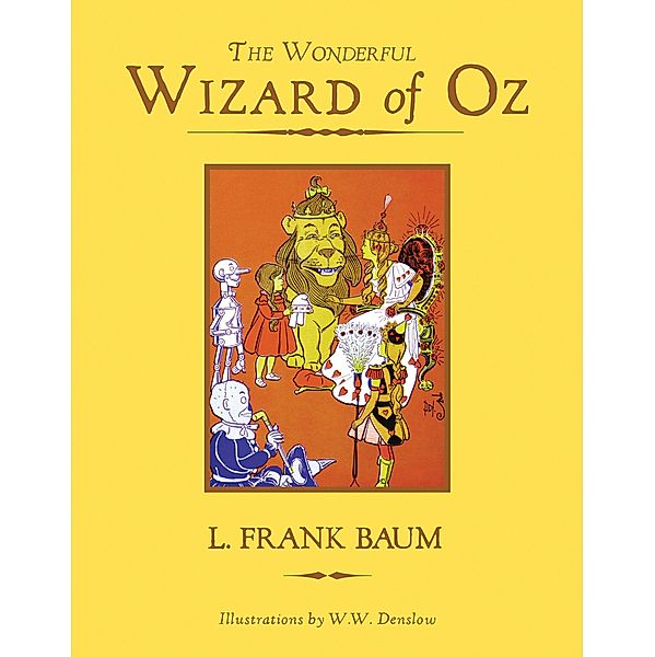 The Wonderful Wizard of Oz / Knickerbocker Children's Classics, L. Frank Baum