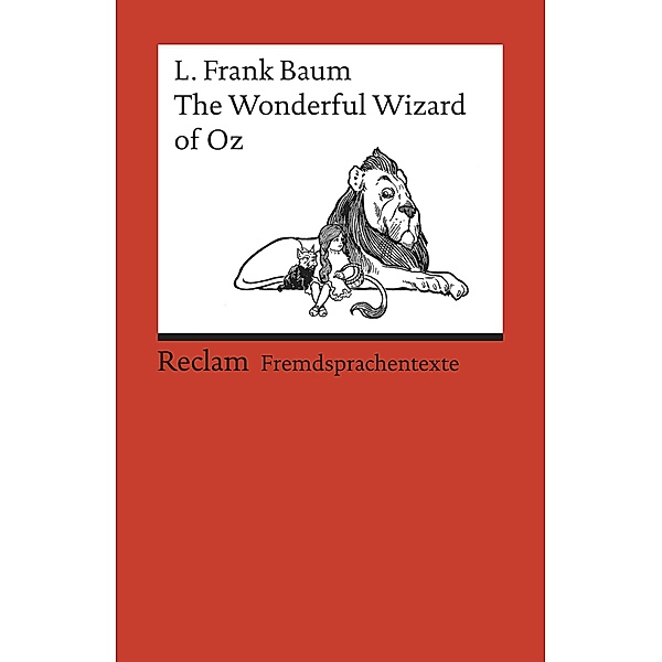 The Wonderful Wizard of Oz / Reclams Rote Reihe - Fremdsprachentexte, L. Frank Baum