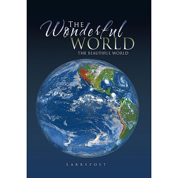 The Wonderful World, larrypoet