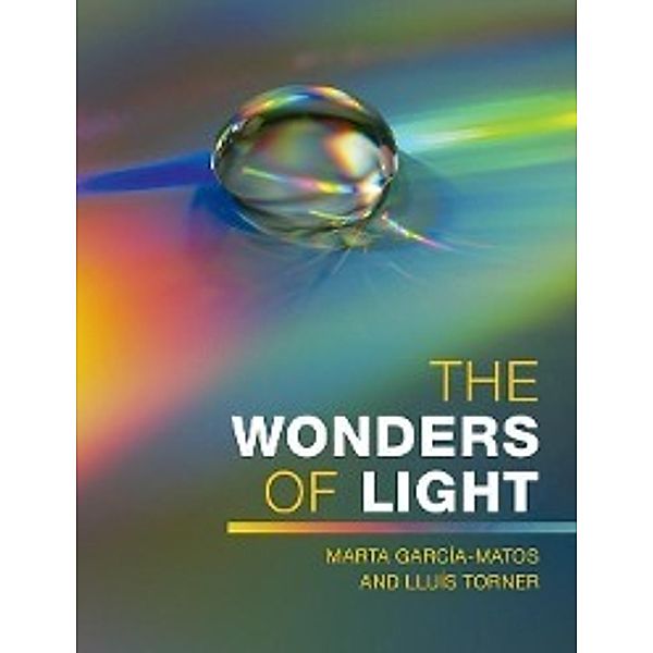 The Wonders of Light, Marta Garcia-Matos, Lluis Torner