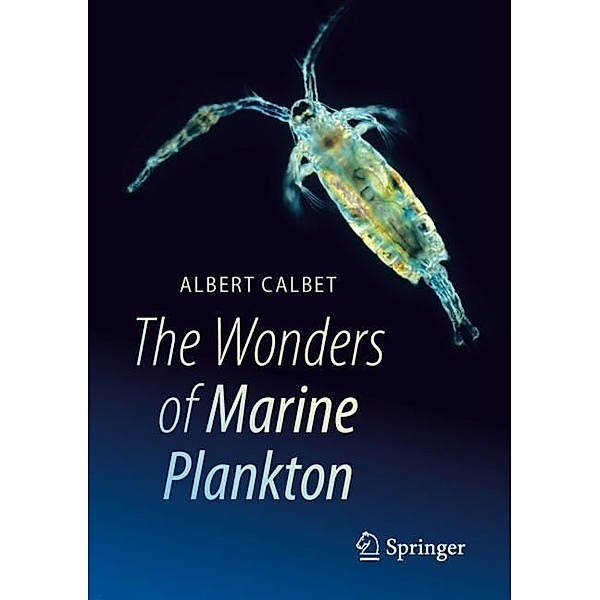 The Wonders of Marine Plankton, Albert Calbet