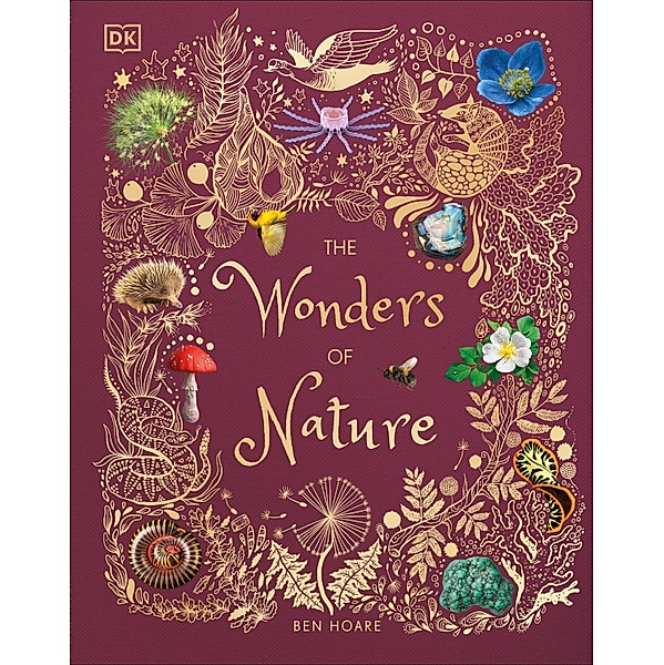 The Wonders of Nature / DK Children's Anthologies, Ben Hoare