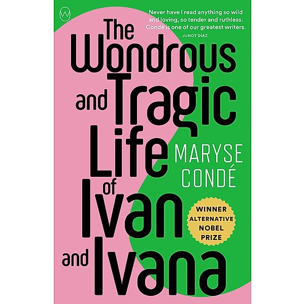 The Wondrous and Tragic Life of Ivan and Ivana, Maryse Condé