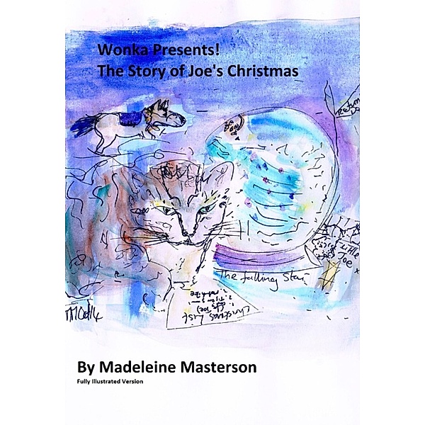 The Wonka Stories: Wonka Presents! The Story of Joe's Christmas: Part One, Madeleine Masterson
