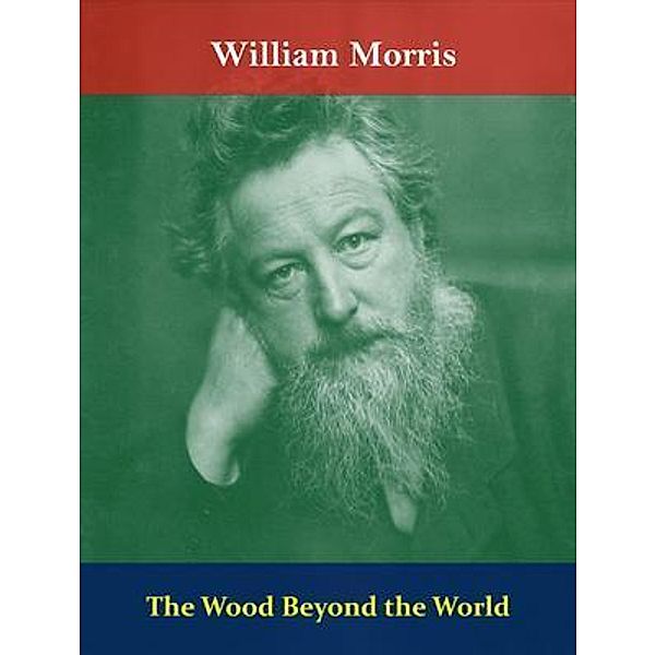 The Wood Beyond the World / Spotlight Books, William Morris