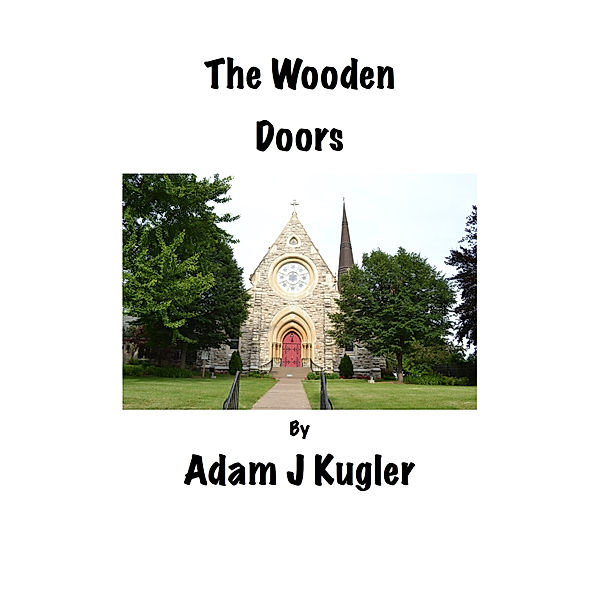 The Wooden Doors, Adam Kugler