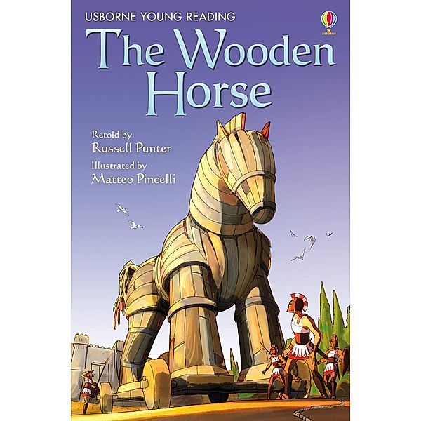 The Wooden Horse / Usborne Publishing, Russell Punter