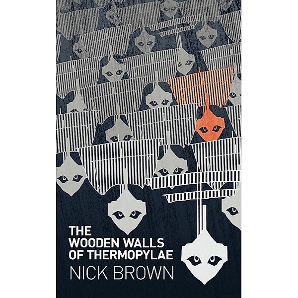 The Wooden Walls of Thermopylae, Nick Brown