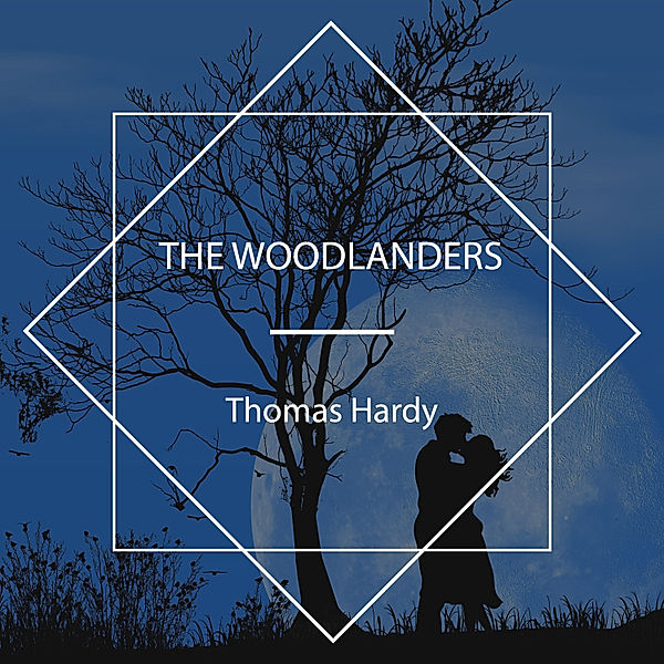 The Woodlanders, Thomas Hardy