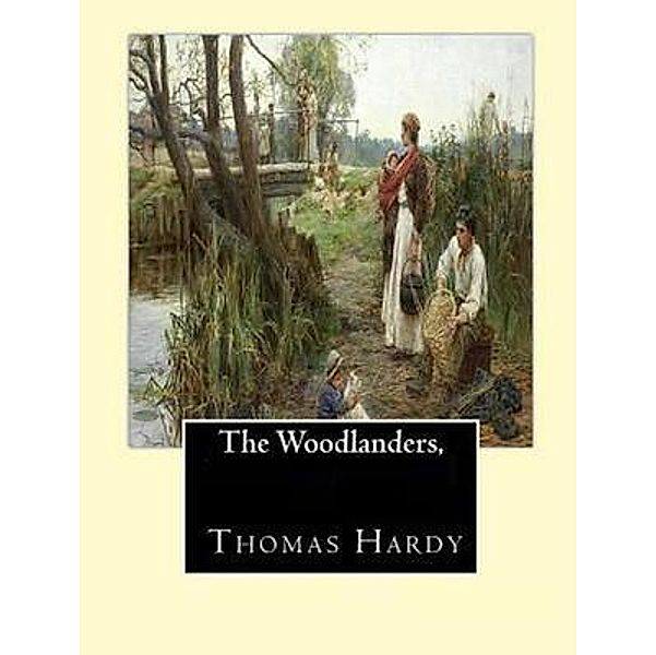 The Woodlanders / Vintage Books, Thomas Hardy