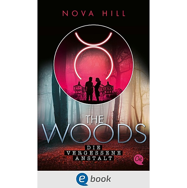 The Woods 1. Die vergessene Anstalt / The Woods Bd.1, Nova Hill