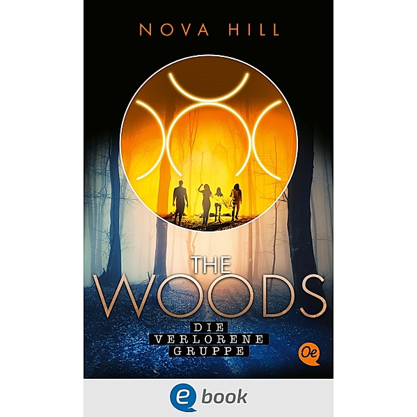 The Woods 2. Die verlorene Gruppe / The Woods Bd.2, Nova Hill