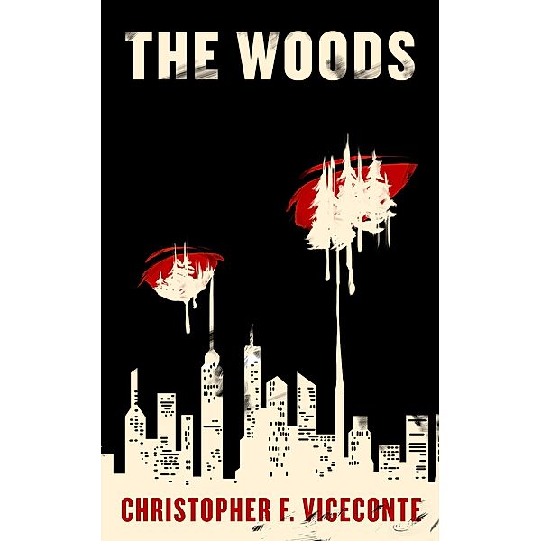 The Woods, Christopher F. Viceconte
