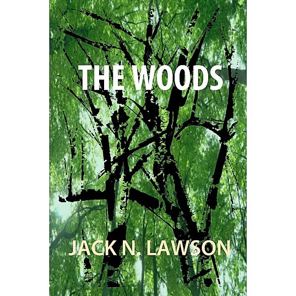 The Woods, Jack N. Lawson