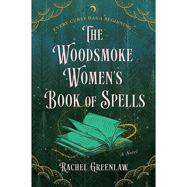 The Woodsmoke Women's Book of Spells, Rachel Greenlaw